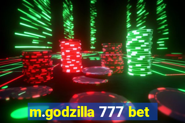 m.godzilla 777 bet